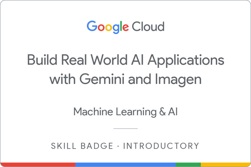Certificate in Build Real World AI Applications with Gemini and Imagen